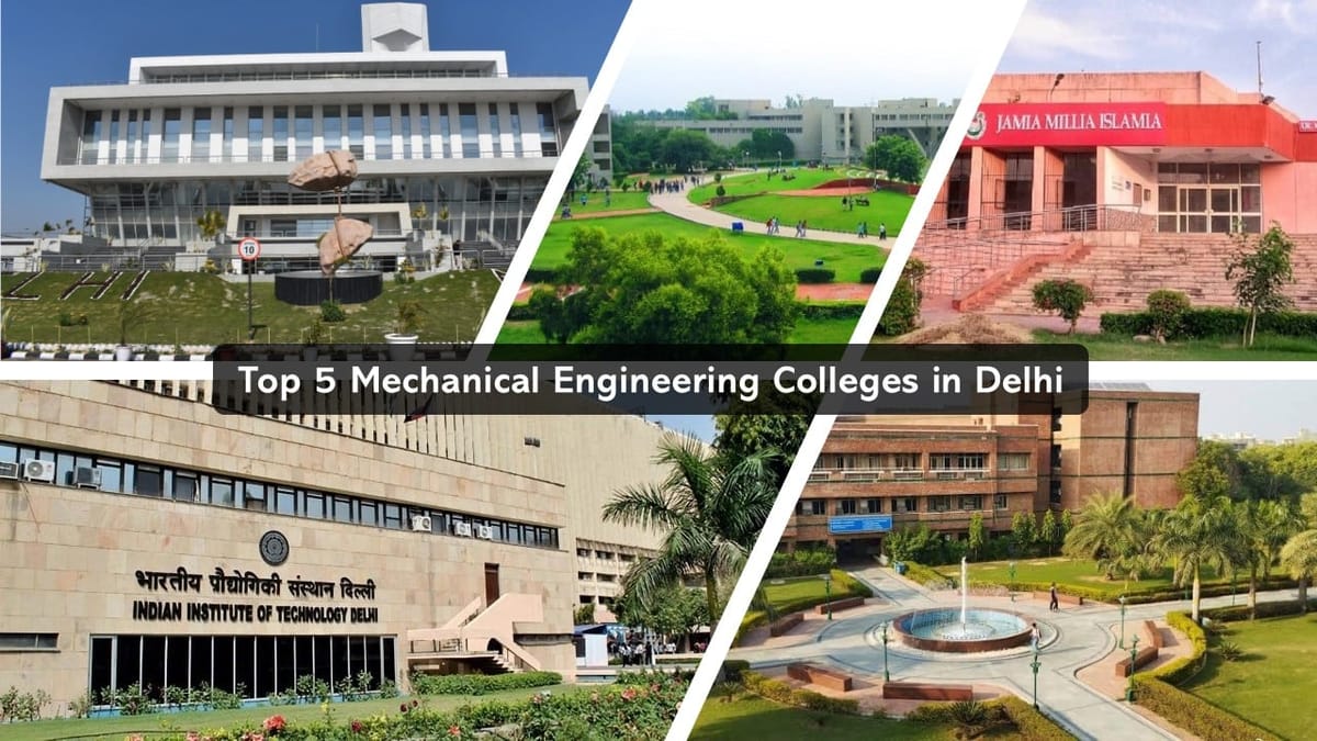 Top 5 Mechanical Engineering Colleges in Delhi