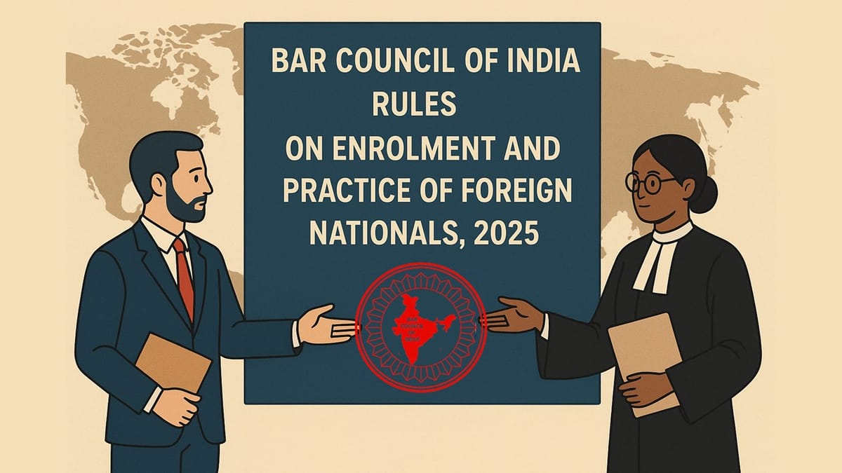 BCI Introduces Fresh Guidelines for Foreign Nationals Seeking Legal Practice in India