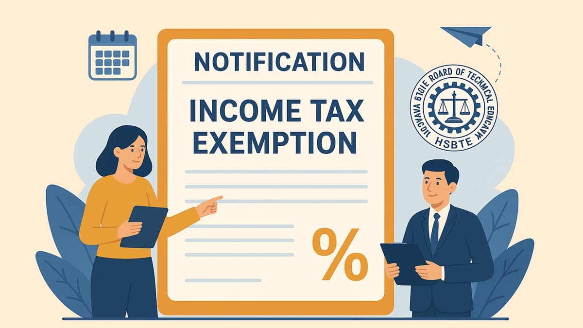 CBDT Notifies Income Tax Exemption for Haryana State Board of Technical Education