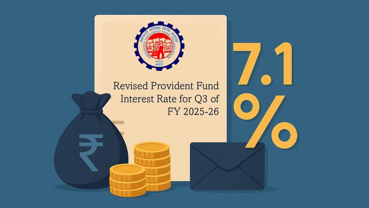 EPFO Notifies Revised Provident Fund Interest Rate for Q3 of FY 2025-26