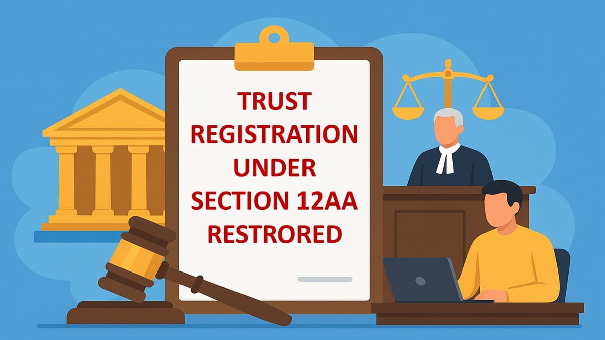 ITAT Quashes PCIT’s Registration Cancellation Order Due to AO’s Borrowed Satisfaction