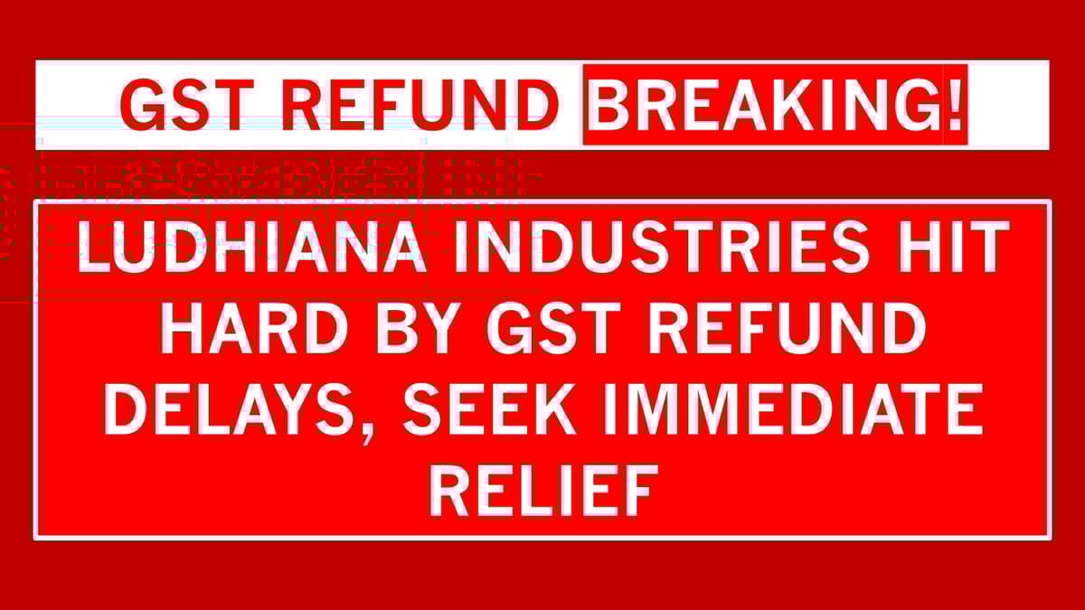 Industry to Government: Release GST Refunds or Risk Shutdowns and Job Losses