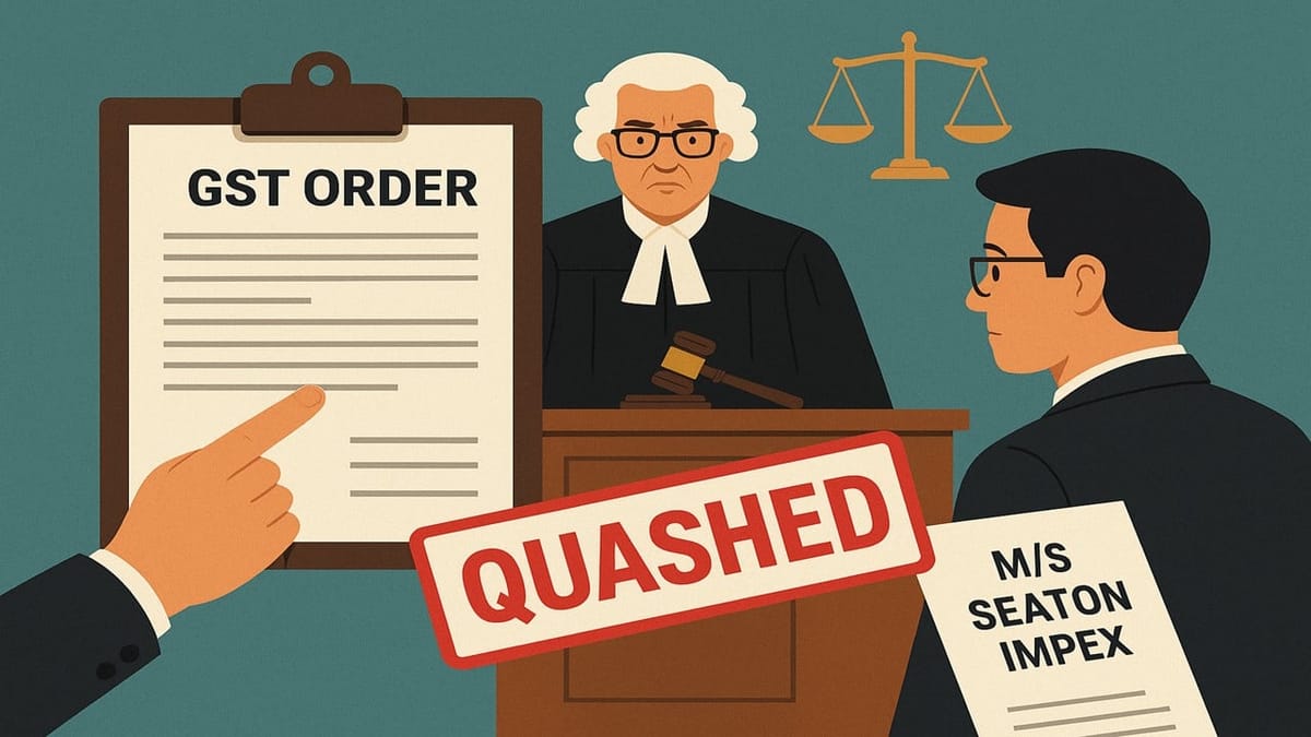 Delhi High Court Quashes GST Order for Lack of Proper Hearing, Remands Matter to Adjudicating Authority