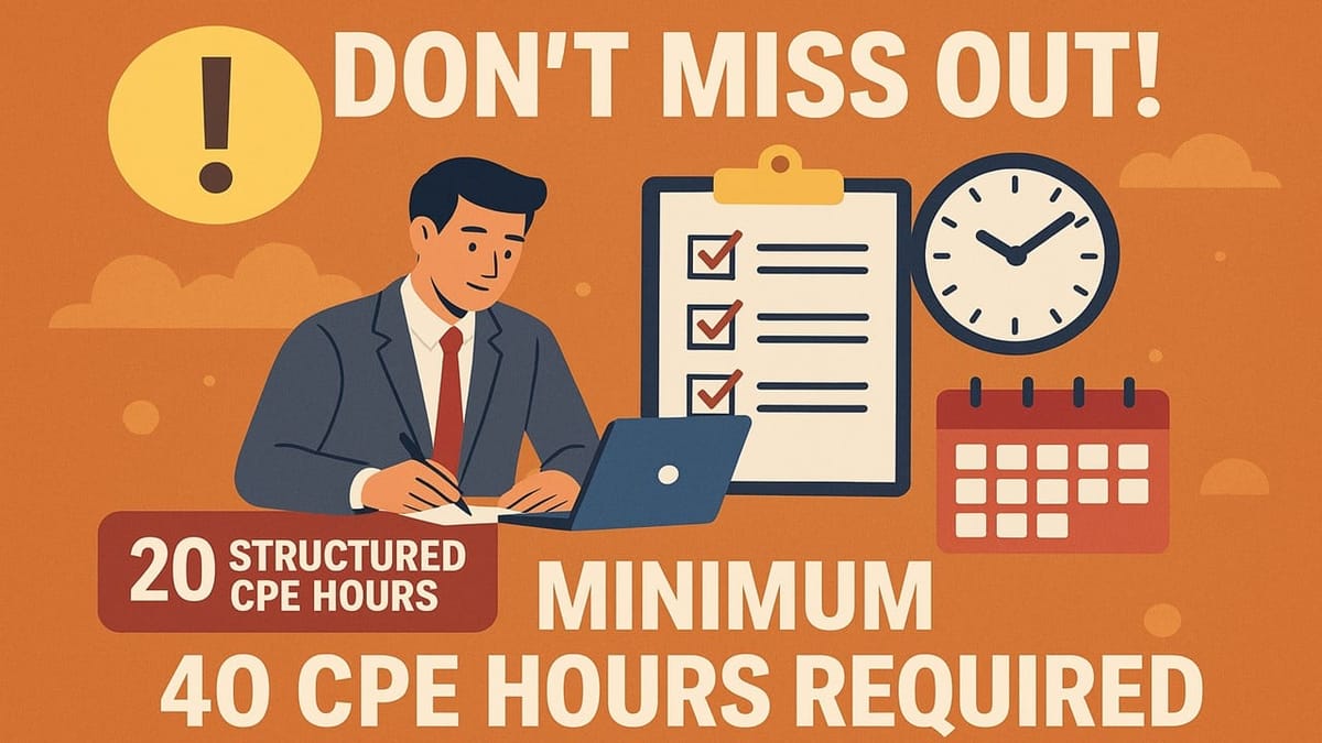 Don’t Miss Out! Reminder for All Practicing CAs to Maintain Their Minimum Structured CPE Hours