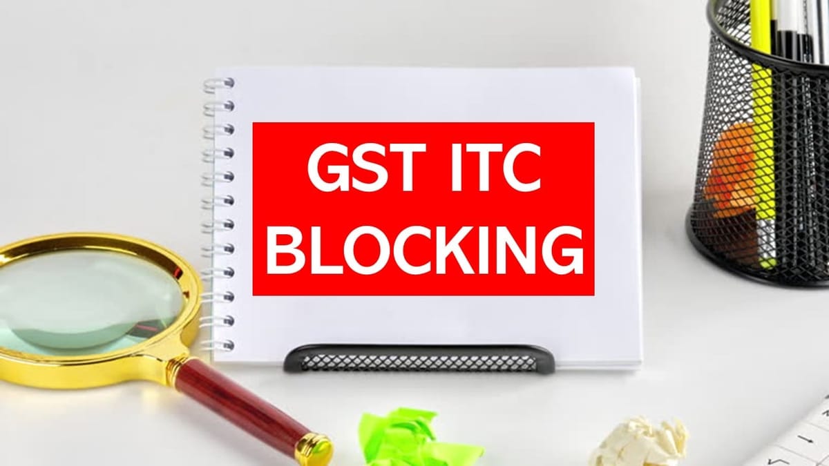 Negative Blocking of GST Credit Beyond Available Balance Is Illegal