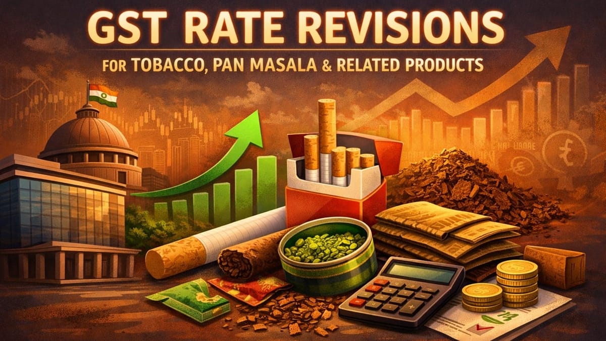 Finance Ministry Revises GST Rates on Tobacco, Pan Masala and Nicotine Products; Effective from February 01, 2026