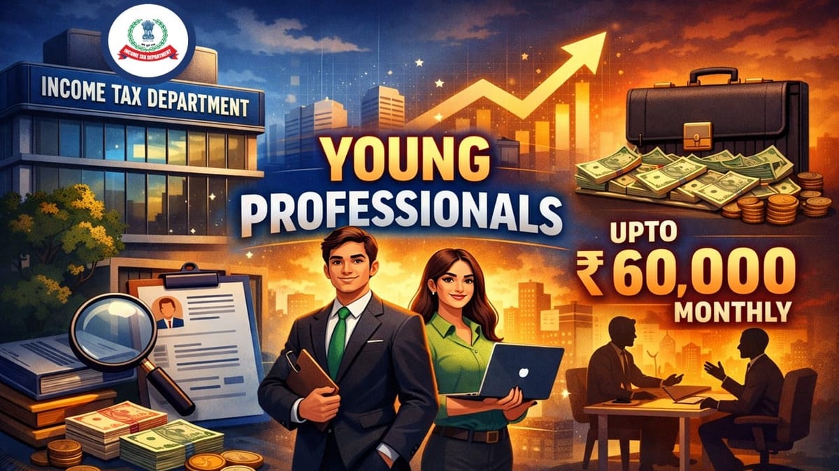 Income Tax Dept. Seeking Applications for Young Professionals Post; Monthly Remuneration Upto Rs. 60,000