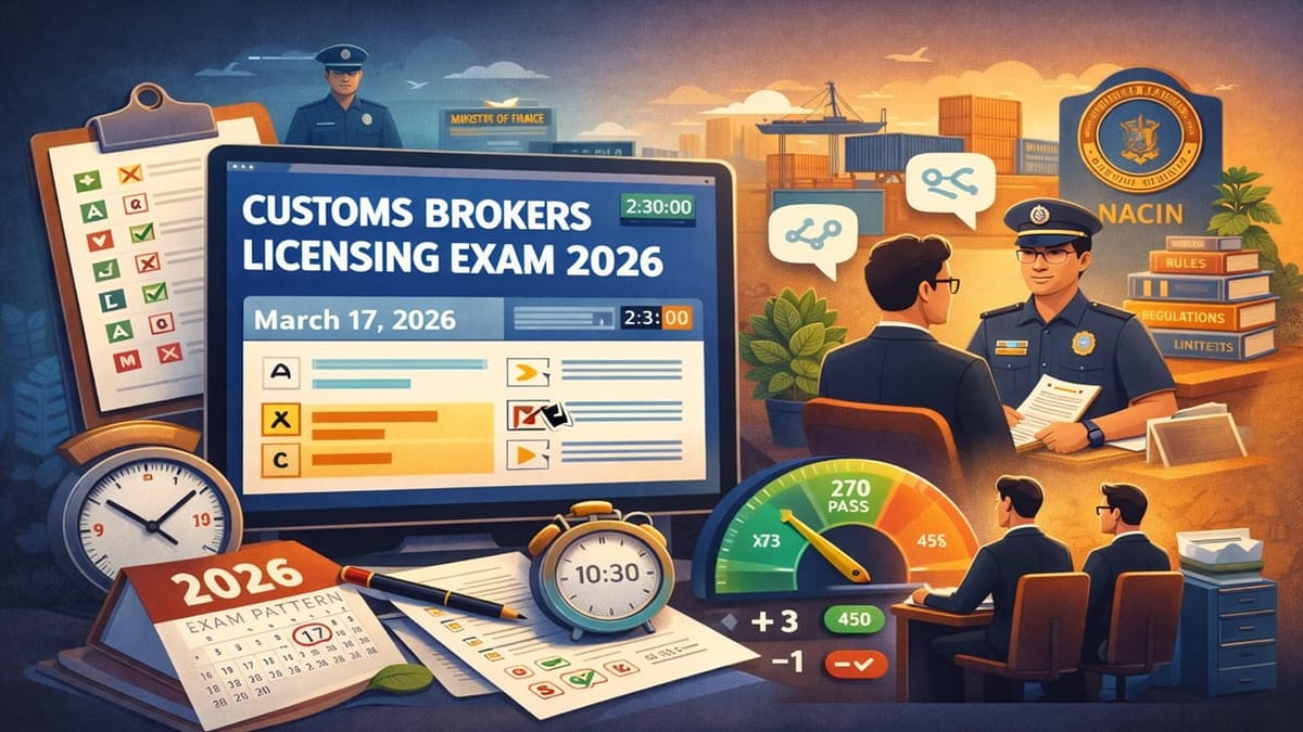 MoF Announces Date and Exam Pattern for Customs Brokers Licensing Exam 2026