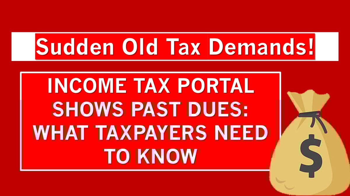 Old Income Tax Demands Resurface: Taxpayers Shocked by Years-Old Dues