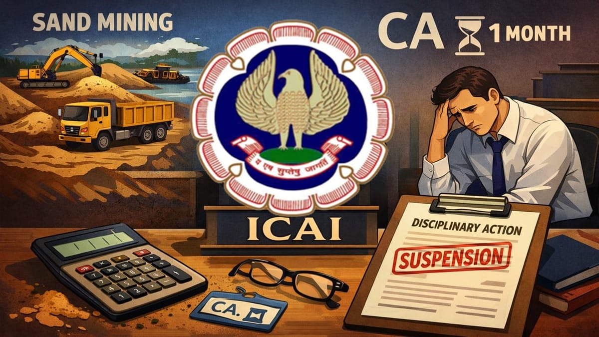 Punjab Sand Mining Case: ICAI Imposes One-Month Suspension on Chartered Accountant