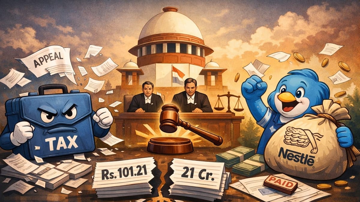 Supreme Court Ends Rs. 101.21 Crore Licensing Fee Case Against Nestlé India; Tax Dept’s Appeals Dismissed