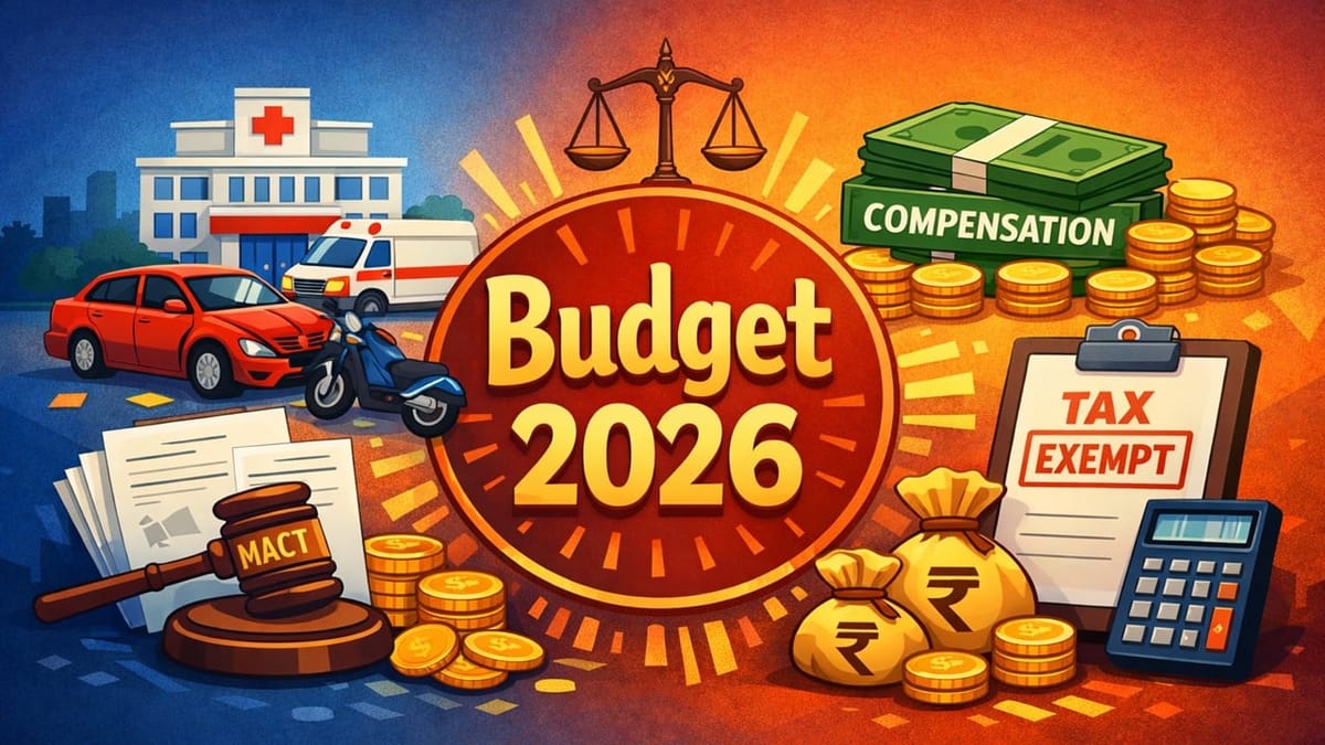 Budget 2026: Tax Exemption on Interest from Motor Accident Compensation 