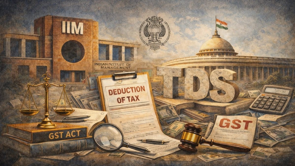 IIM Liable for GST TDS: AAR Rules Statutory Bodies Set Up by Parliament Must Deduct Tax