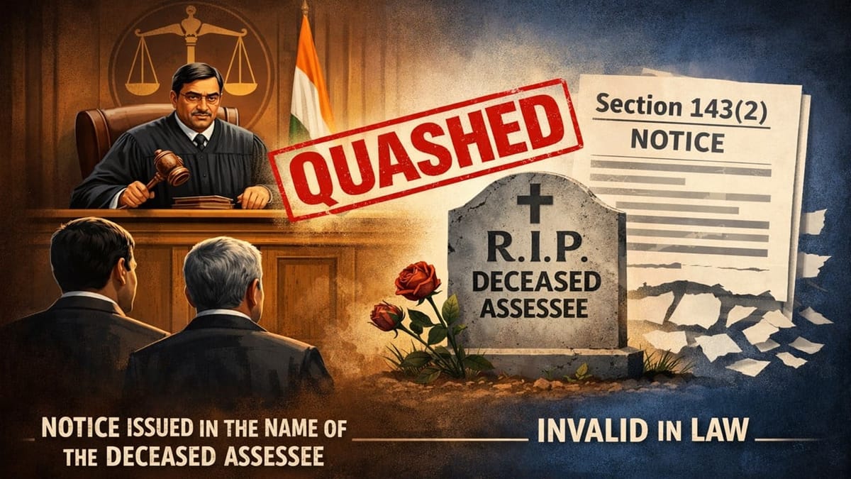 HC Sets Aside Proceedings Initiated Against Deceased Taxpayer