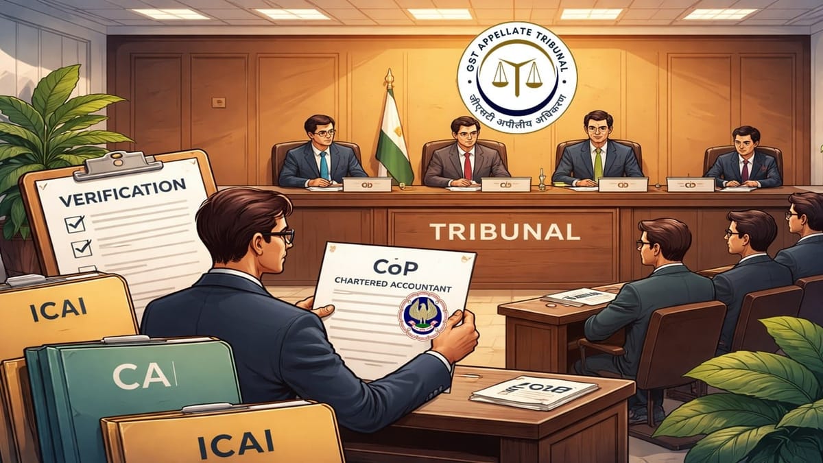GST Tribunal: ICAI Calls for Verification of CoP of Chartered Accountants Appearing as Authorised Representatives in Tribunal