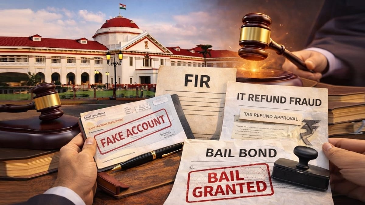 Anticipatory Bail Granted in Alleged Fake Bank Account & IT Refund Fraud Case