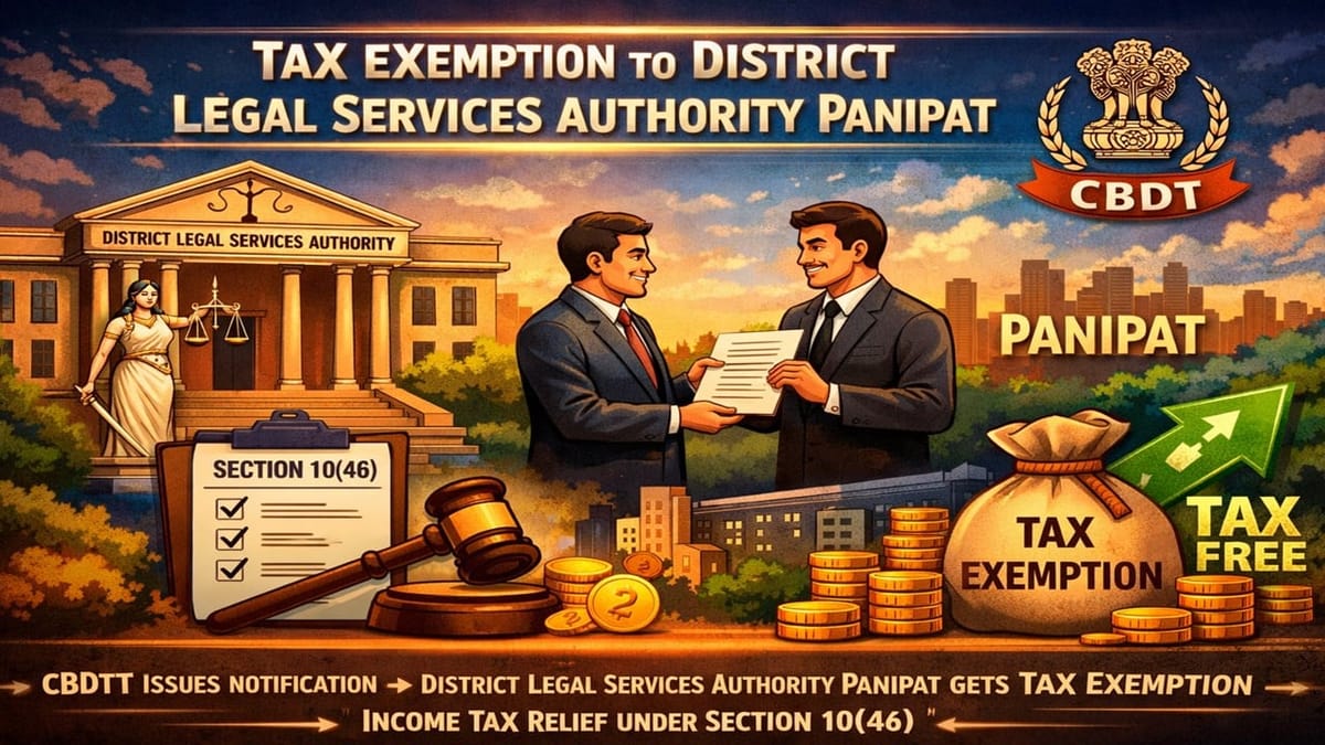 District Legal Services Authority, Panipat, Gets Income Tax Exemption on Specified Income