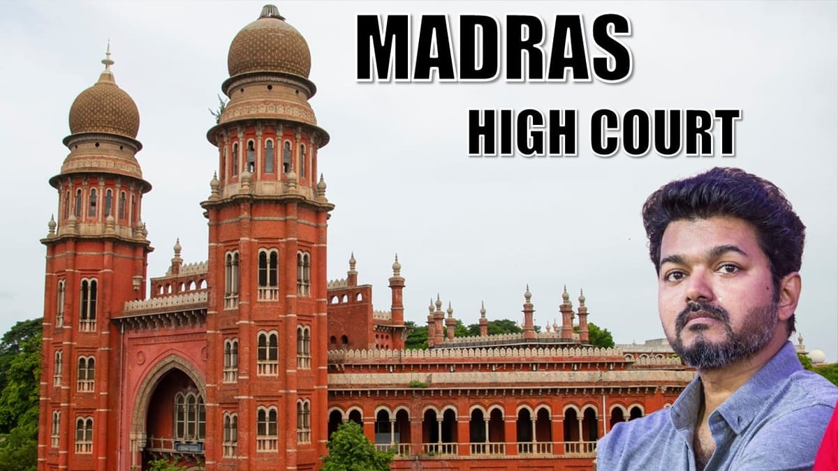 Madras HC Flags About Rs 100 Crore Discrepancy in Vijay Thalapathy’s Election Filings Ahead of Tamil Nadu Polls