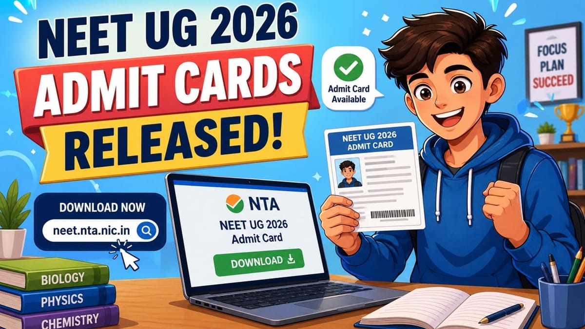 NEET UG 2026 Admit Cards Released: Check Step-by-Step Procedure to Download