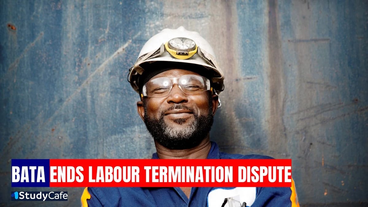 BATA to settle workmen alleging illegal termination pursuant to High Court Order