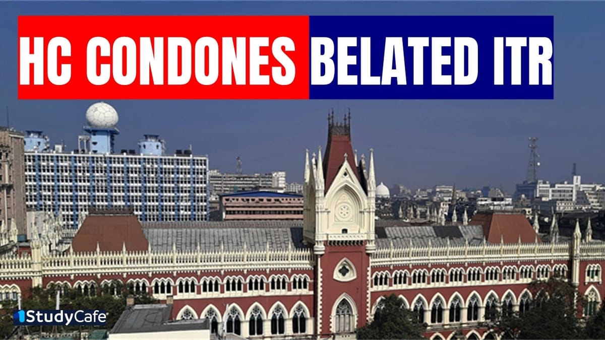 Belated ITR Filing: HC Directs Condonation of Delay for Carry Forward Loss Claim