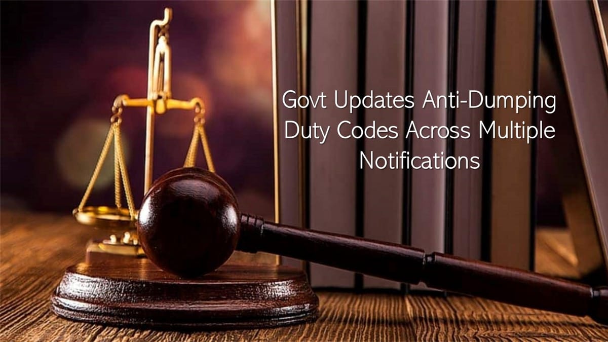 Govt notifies various Customs(ADD) to align them with changes made vide Finance Act 2026