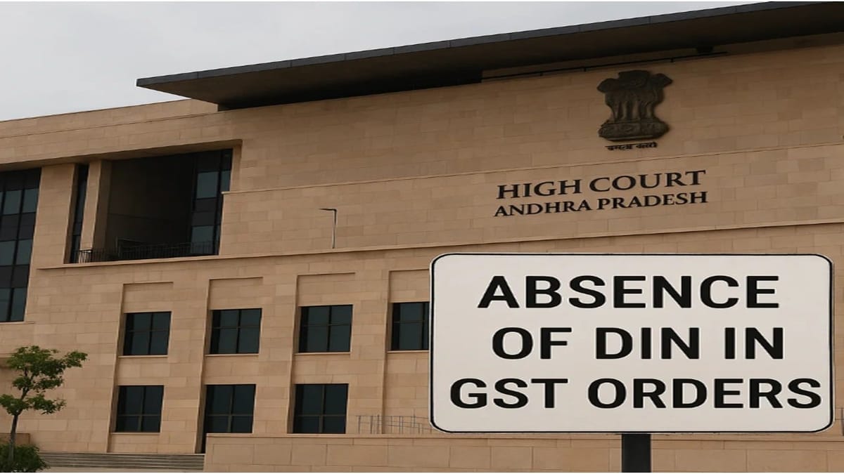 High Court Sets Aside GST Orders for non-generation of Document Identification Number (DIN)