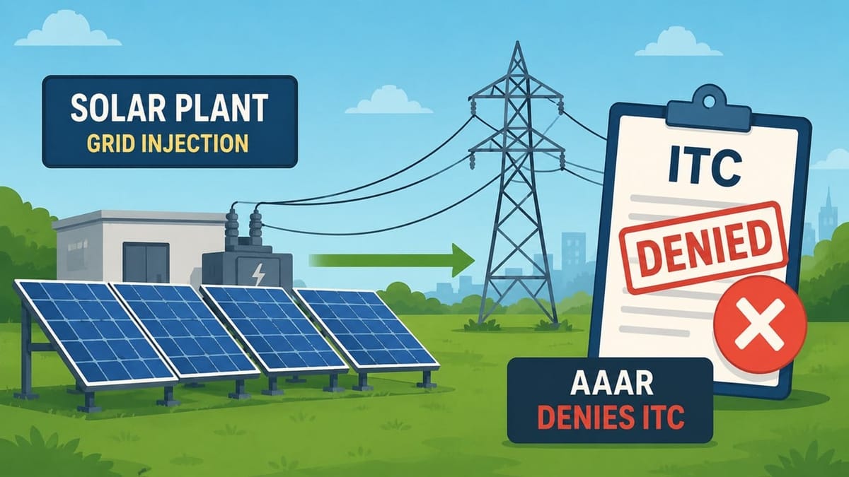Steel Manufacturer Set Up 20.5 MW Solar Plant for Captive Use; AAAR Denies GST ITC on Inputs and Capital Goods Used in Solar Project
