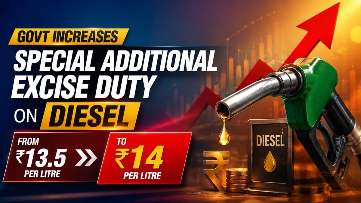 Govt Increases Special Additional Excise Duty on Diesel from Rs 13.5 per Litre to Rs 14 per Litre