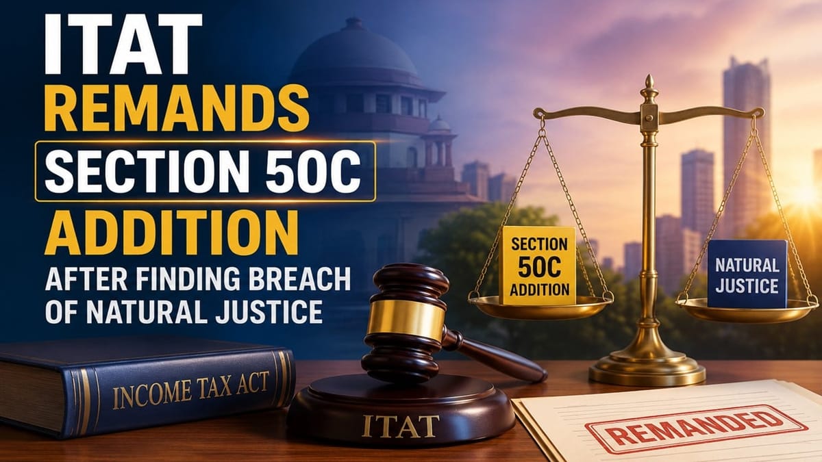 ITAT Remands Section 50C Addition After Finding Breach of Natural Justice