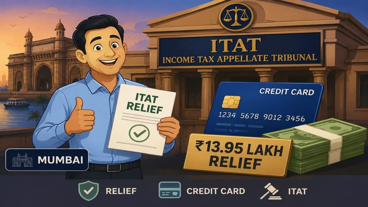Mumbai Taxpayer Gets ITAT Relief in Rs 13.95 Lakh Credit Card Cash Payment Case