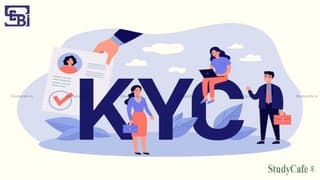 SEBI Mandates Client’s KYC Audit Trail and Amends KYC Registration Agency Regulations