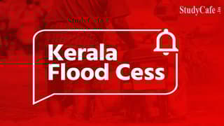 Kerala Government Extends Flood Cess Annual Return till March 15, 2022