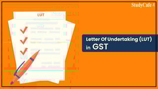Submit your LUT for 2022-23 if not submitted now, Else Export will be Taxable; Check details