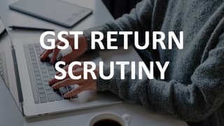 GST Return Scrutiny: CGST Delhi Commissionerate detects excess availment of ITC of more than Rs 94 Crores