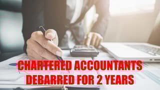 NFRA debarred Two Chartered Accountants for Audit Lapses for 2 Years; Imposed fine of Rs.2 Lakhs