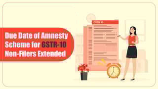 CBIC-extends-Due-Date-of-Amnesty-Scheme-for-GSTR-10-Non-Filers.jpg