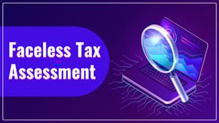 Faceless-Tax-Assessment-need-Refinement.jpg
