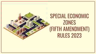 Special-Economic-Zones-Fifth-Amendment-Rules-2023.jpg