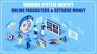 banking-system-identify-online-fraudsters-and-retrieve-money.jpg