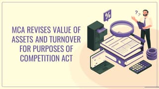 MCA-revises-value-of-assets-and-turnover-for-purposes-of-section-5-of-Competition-Act.jpg