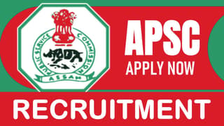 APSC Recruitment 2024: Monthly Salary Up to 97500, Check Post, Vacancies, Selection Process and Other Information
