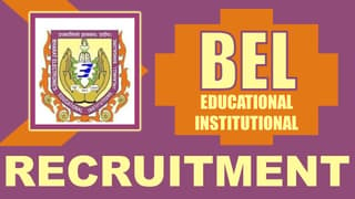 BEL Educational Institute Recruitment 2024: Check Post, Salary, Age, Qualification and How to Apply