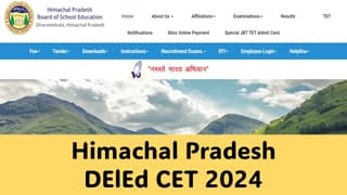 Himachal Pradesh DElEd CET 2024: Notification Out, Registration Starts for April 20