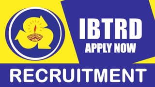 IBTRD Recruitment 2024: Check Post, Qualification, Tenure and Applying Procedure