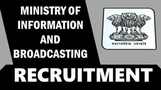 Ministry Of Information And Broadcasting Recruitment 2024: Monthly Salary upto 209200, Check Post, Vacancies, Eligibility and Process to Apply