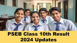 pseb.ac.in PSEB Class 10th Result 2024: Punjab Board Declare the Class 10th Result Out at pseb.ac.in
