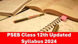 PSEB 12th Syllabus 2024 PDF: Access Latest Class 12 Curriculum in PDF format