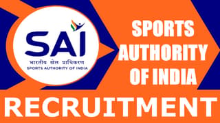 Sports Authority of India Recruitment 2024: Check Post, Salary, Age, Qualification and Other Imp Details