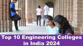 Top 10 Engineering Colleges in India 2024: India’s Top 10 Engineering Colleges to Pursue in 2024